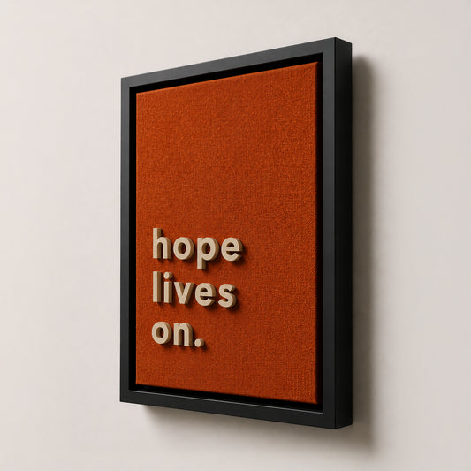 "hope lives on." 3 Boyutlu Tablo | Framelle Edition