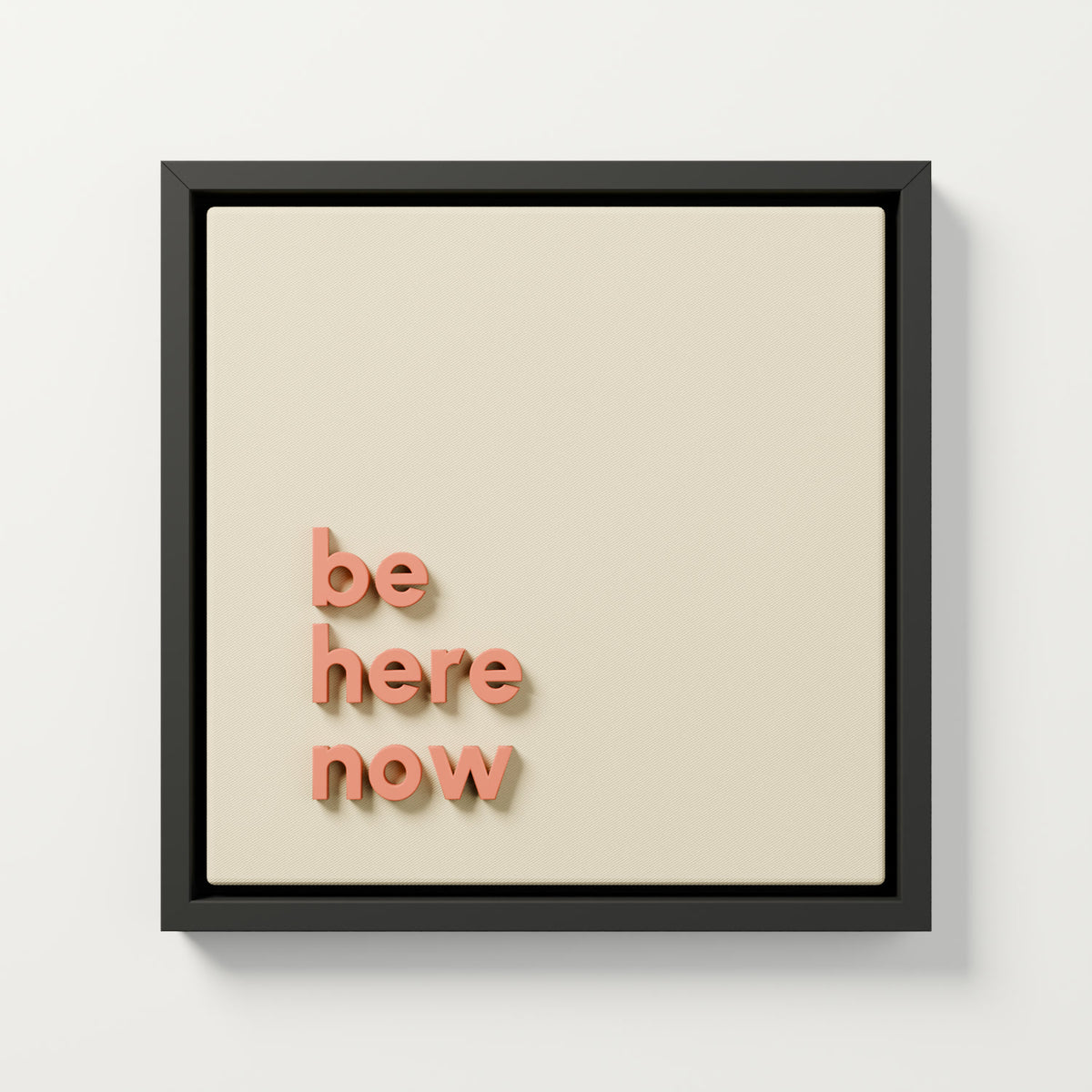 "be here now" 3 boyutlu tablo 40x40 cm, açık krem gabardin kumaş, terakota harfler, siyah L çerçeve