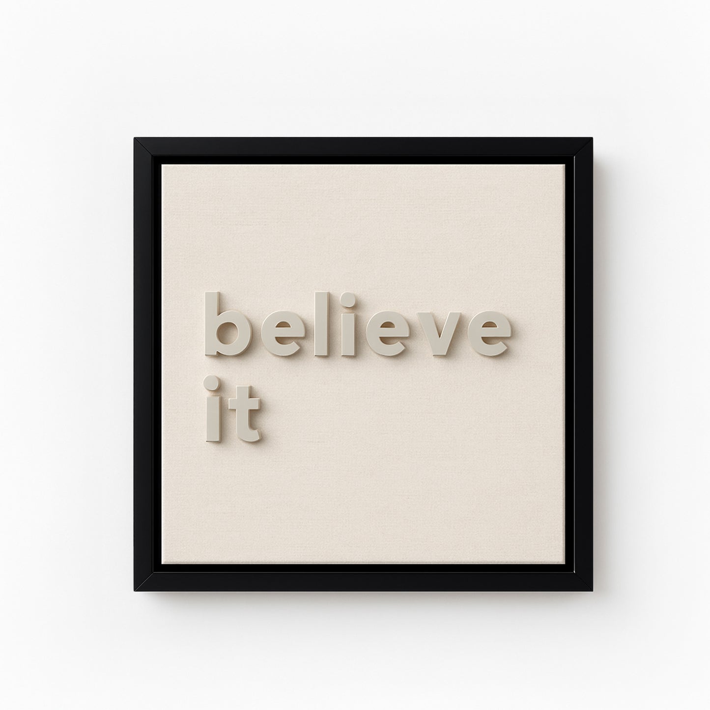 Believe it - Framelle 3D Tablo