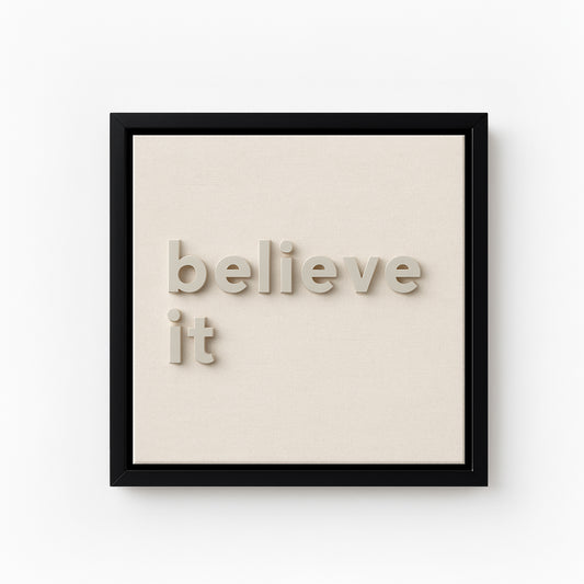 Believe it - Framelle 3D Tablo