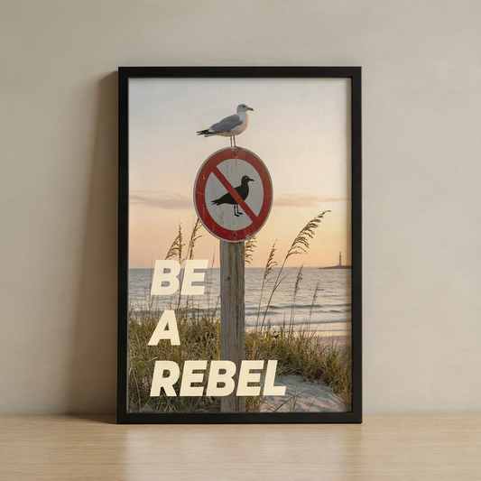 “BE A REBEL.” – Poster Tablo | Framelle