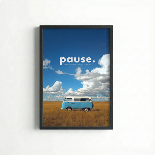 “pause.” – Poster Tablo | Framelle