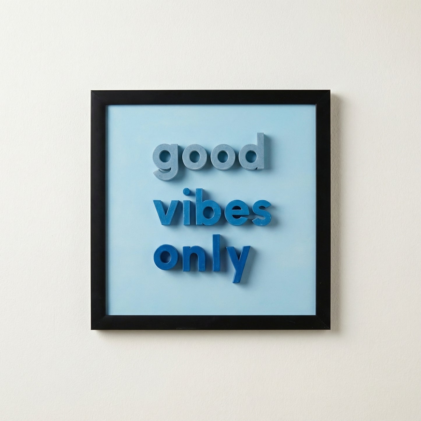 Good Vibes Only 3D Yazı Tablo – 30x30cm Çerçeveli Duvar Dekoru