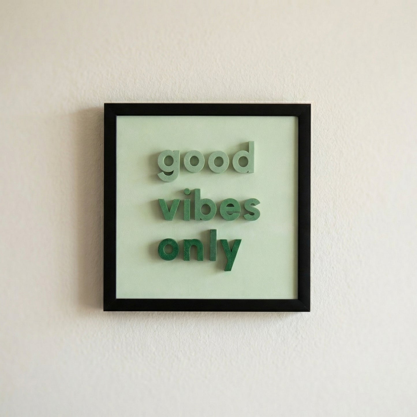 Good Vibes Only 3D Yazı Tablo – 30x30cm Çerçeveli Duvar Dekoru
