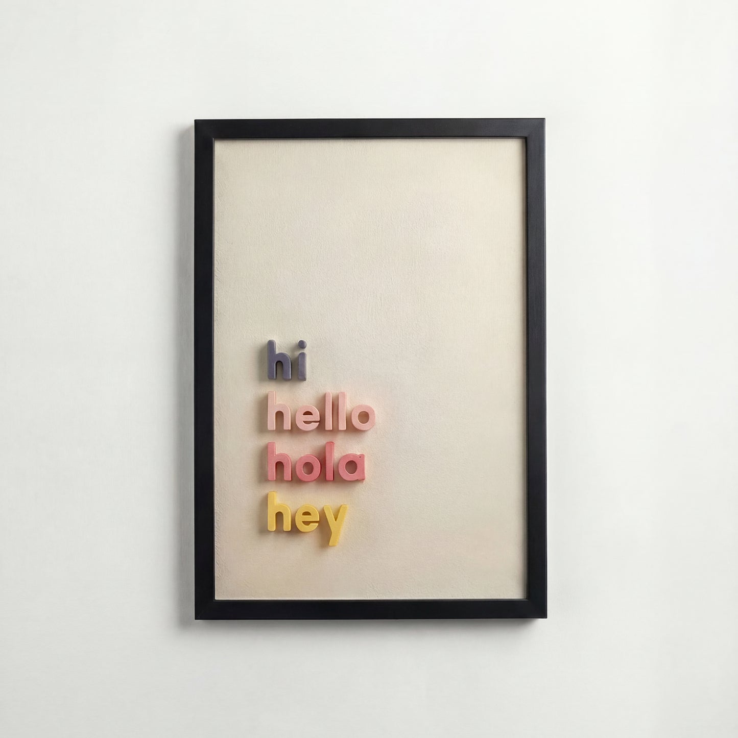 Hi Hello Hola Hey – Minimal Tipografi 3D Duvar Tablosu