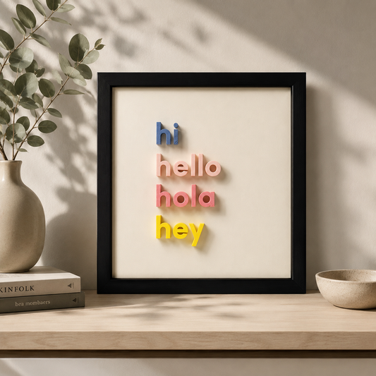 Hi Hello Hola Hey – Minimal Tipografi 3D Duvar Tablosu