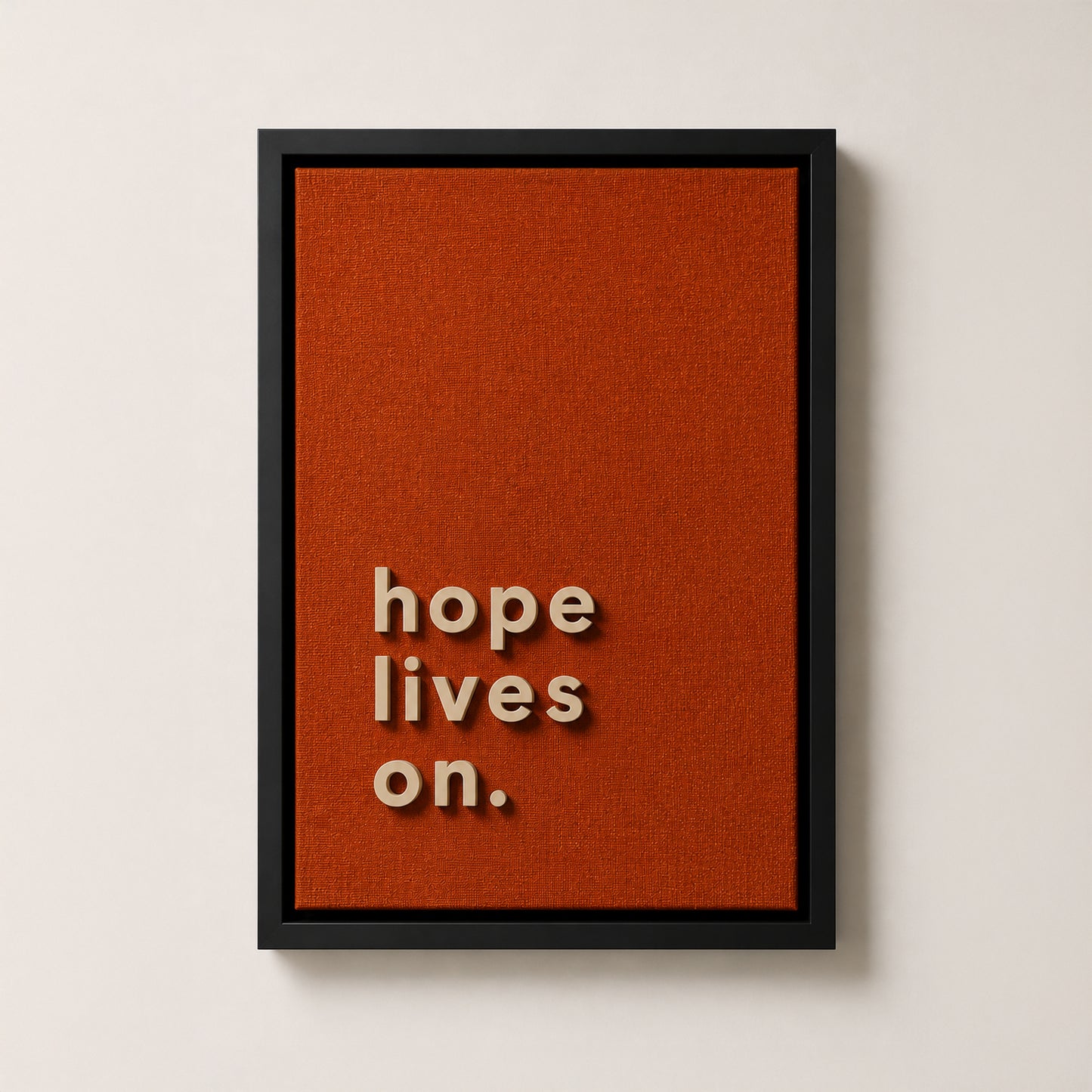 "hope lives on." 3 Boyutlu Tablo | Framelle Edition