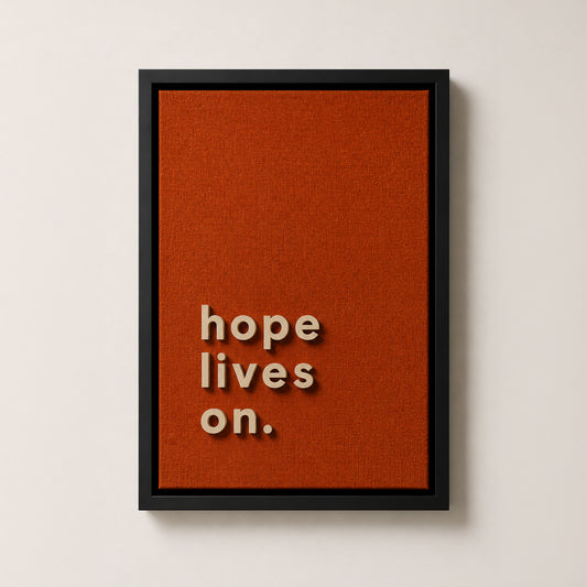 "hope lives on." 3 Boyutlu Tablo | Framelle Edition