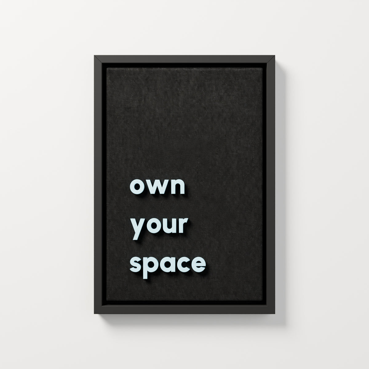 own your space — black frame, 35x50 cm