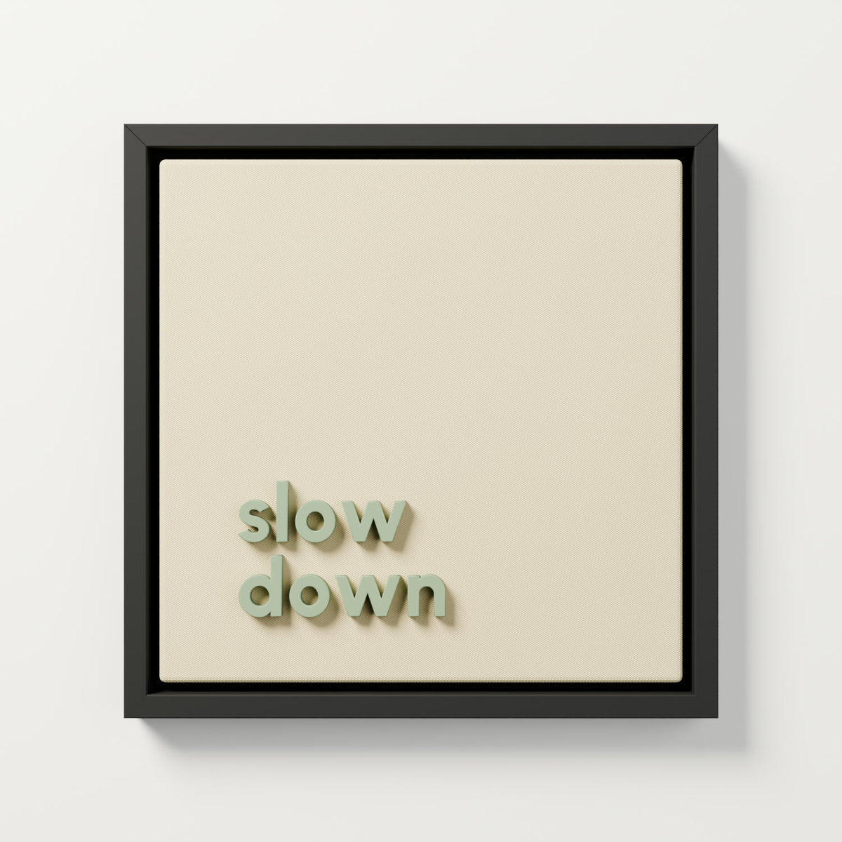 "slow down" 3 boyutlu tablo, siyah L çerçeve, 40x40 cm