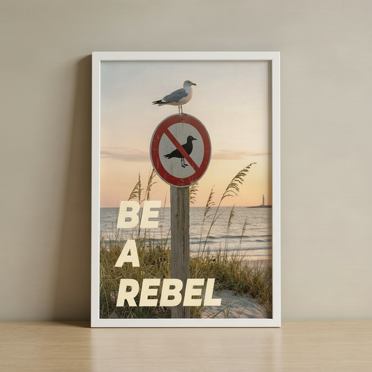 “BE A REBEL.” – Poster Tablo | Framelle