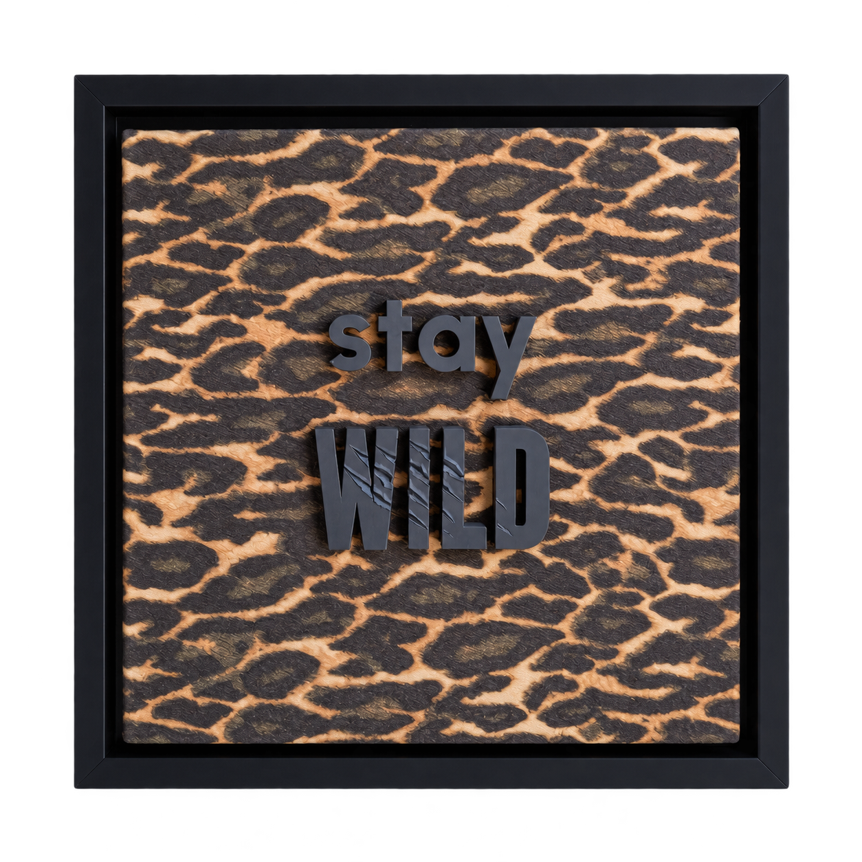 "Stay Wild"  – 3 Boyutlu Duvar Tablosu | Framelle Edition